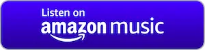 Listen on Amazon Music